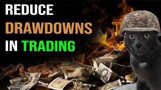 How to reduce DRAWDOWNS in trading