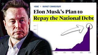 Elon Musk's Plan for the US National Debt.