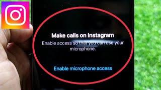 Fix Make calls on Instagram Enable access so that you can use your microphone in iPhone