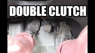 Granny Shifting, Not Double Clutching Like You Should - How to Double Clutch