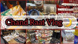 Chand Raat Vlog | Eid Ki Tayari | Eid Shopping At Liberty Market | Eid Shopping Vlog