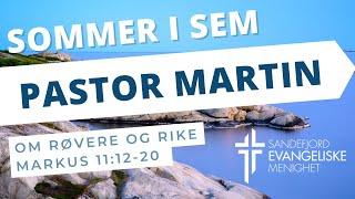 Markus 11:12-20 (Om røvere og rike) Martin Hjellvik | Sandefjord Evangeliske