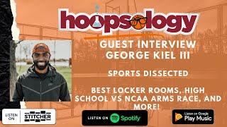 Sports Dissected's George Kiel III on Stand Out Locker Rooms, Sports Amenities Arms Race, and More!