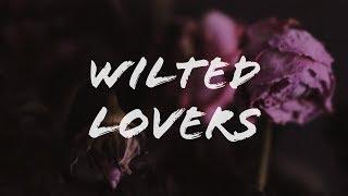 Wilted Lovers (Directors Cut)