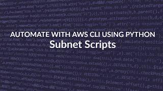 Automate Subnets with AWS CLI using Python...