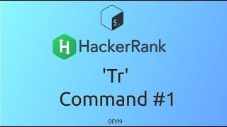 #25 Tr Command #1 | HackerRank Linux Shell #shellscripting #hackerrank #coding  #837