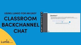 Using Lumio for an Easy Classroom Backchannel Chat