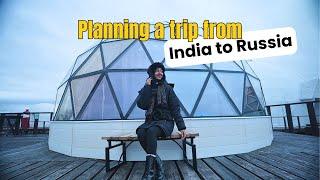 Traveling from India to Russia - E-Visa, Flights, Sim, Currency, Language, Safety, Northern Lights