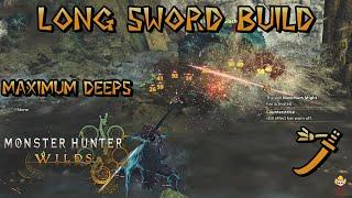 Monster Hunter Wilds - Long Sword Build: Maximum DEEPS