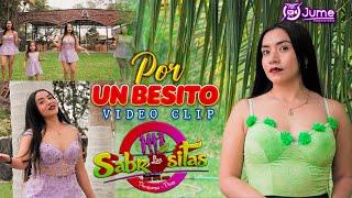 Por Un Besito - Las Sabrositas video clip oficial  4K JUME PRODUCCIONES