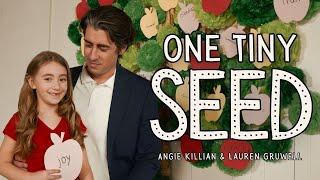 ONE TINY SEED – a Father’s Day/Mother’s Day song