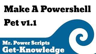 Make a Powershell Pet 1.1!