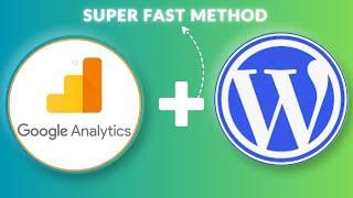 How to Install Google Analytics in WordPress in Just 1 Minute?