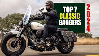 Top 7 Classic Baggers For 2024