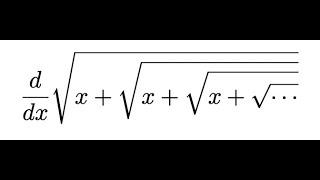 Differentiate sqrt(x+sqrt(x+sqrt(x+sqrt(...))))