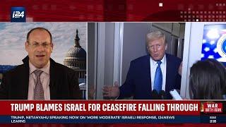 Trump blames Israel for ceasefire falling through