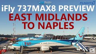 iFly 737 MAX8 Preview | Tui Ops | East Midlands to Naples on VATSIM!