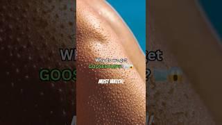 Why You Get Goosebumps  | The Shocking Science Explained!