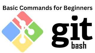 Git Bash Basic Commands Tutorial for Beginners