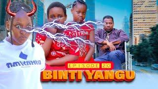 BINTI YANGU { Ep 20 } #love                    .
