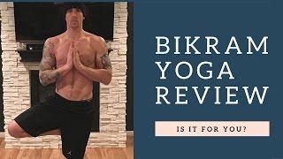 Bikram Yoga Review (a deeper look)