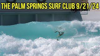 The Desert Surf Oasis You Didn't Know About: The Palms Springs Surf Club September 21st 2024 RAW