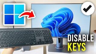 How To Disable Keys On Keyboard In Windows PC & Laptop - Full Guide