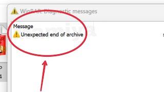 Pc Fix Unexpected end of archive WinRAR Diagnostic Messages Problem Solve in Windows 11,10,8,7