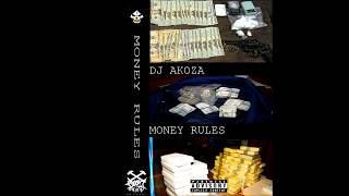 DJ AKOZA - MONEY RULES [INSTRUMENTAL TAPE]