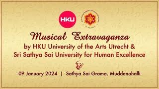 Musical Extravaganza by HKU and Sri Sathya Sai University For Human Excellence | Live | 09 Jan 2024