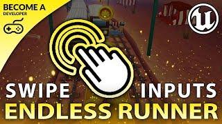 Swipe Gesture Controls - #20 Creating A MOBILE Endless Runner Unreal Engine 4