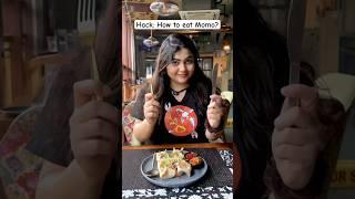 Hack: How to eat Momo? #thakursisters