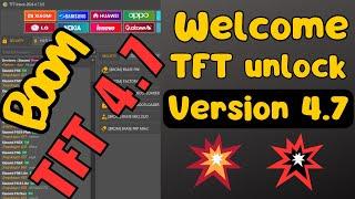 TFT unlock tool 4.7 download | Welcome back tft unlocker version 4.7