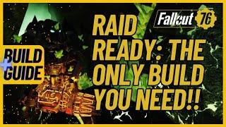 Raid Ready: The Only Build You NEED!! | Fallout76