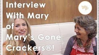 Interview with Mary, founder of Mary's Gone Crackers® | The Healthy Grocery Girl® Show