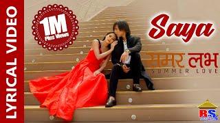 SAYA || LYRICAL VIDEO || SUMMER LOVE || Pushpan Pradhan || Ft. Ashish Piya, Rewati Chhetri