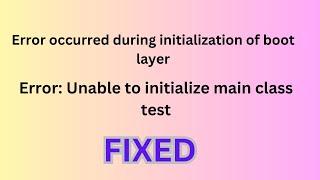 java error occurred during initialization of boot layer