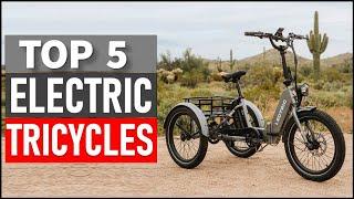 Top 5 Best Electric Tricycles in 2025