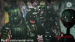 fnaf 3 instrumental remix by ( Coasterfan312)