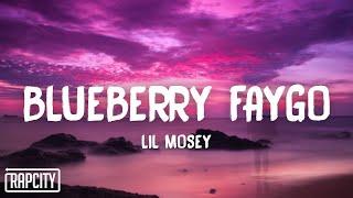 lil mosey - blueberry faygo  (lyric)