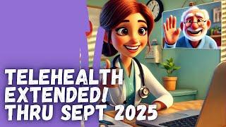 Telehealth Isn’t Going Away Yet! Medicare Extension Explained