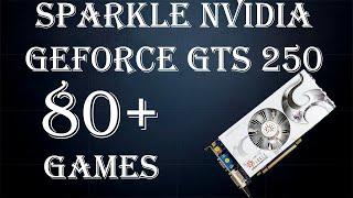 Sparkle Nvidia Geforce GTS 250 1Gb. 80+ игр из прошлого.