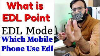 What Is EDL Mode , EDL Point , Download Mode , Qualcomm Mode - Which Phone Support ?