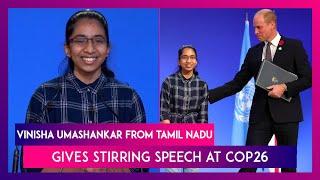 Vinisha Umashankar, Earthshot Prize Finalist From Tamil Nadu, Gives Stirring Speech At COP26