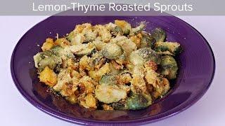 Lemon-thyme roasted brussels sprouts [Vegan Holiday Recipe]