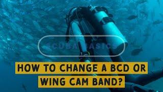 Scuba Diving Basics: How To Change A BCD or Wing Cam Band