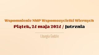 #Jutrznia | 24 maja 2024