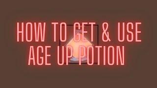 Roblox How To Get & Use Age Up Potion In Adopt Me Roblox