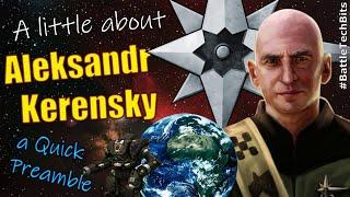 A little about BATTLETECH - Aleksandr Kerensky, a Quick Preamble