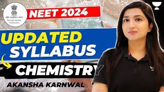 NEET 2024 Chemistry Updated Syllabus | NMC Latest News | Akansha Karnwal